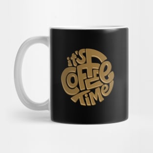 It is Coffee Time Mug